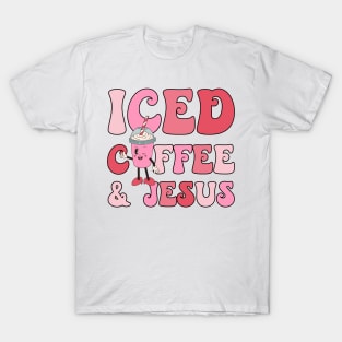 Iced Coffee And Jesus T-Shirt